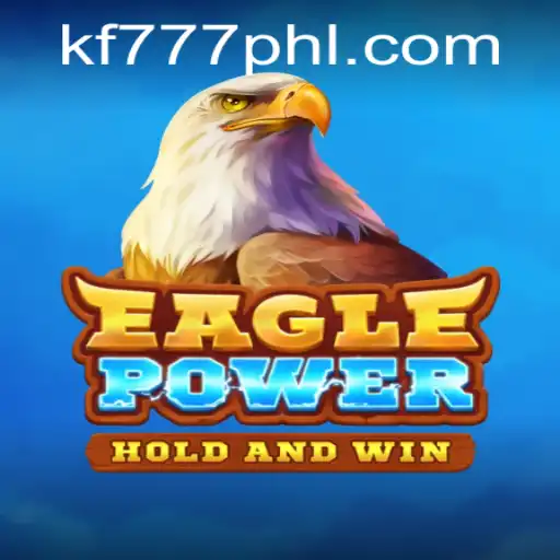 EaglePower: The Thrilling World of FK777.COM's Newest Adventure