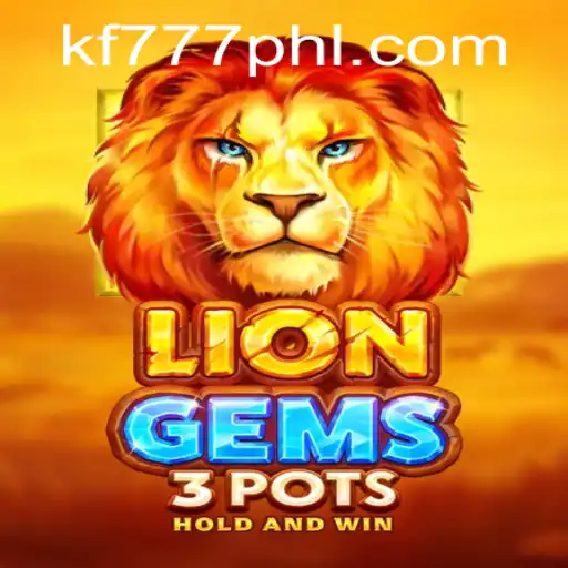 Exploring LionGems3pots: A Captivating Gaming Experience with FK777.COM