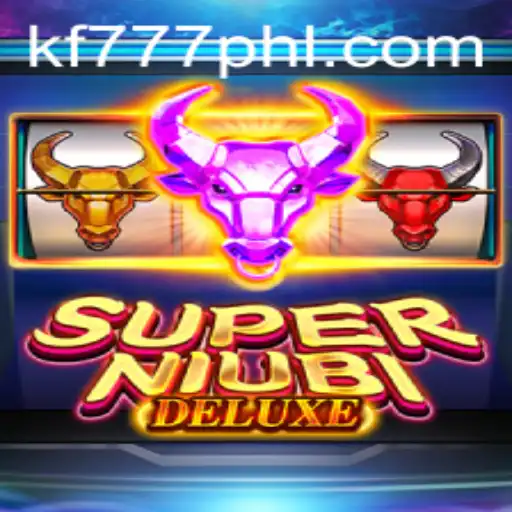 Exploring SuperNiubiDeluxe: The Exciting New Game from FK777.COM