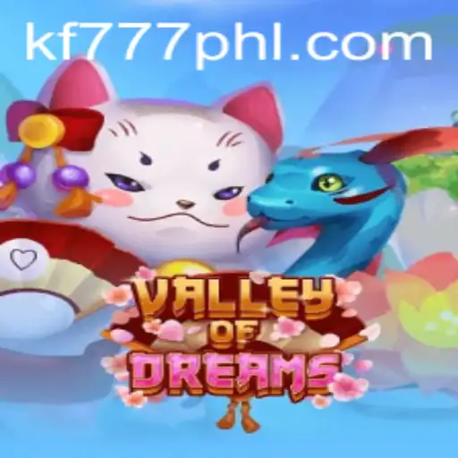 ValleyofDreams: Exploring the Fantasy Realm with FK777.COM